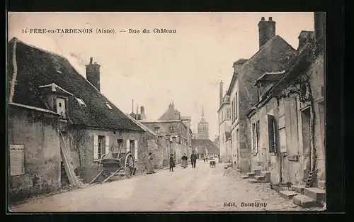 AK Fère-en-Tardenois, Rue du Chateau