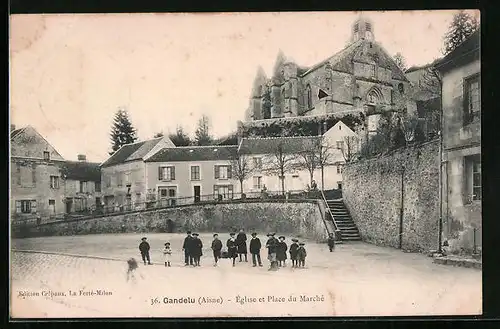 AK Gandelu, Eglise et Place du Marché
