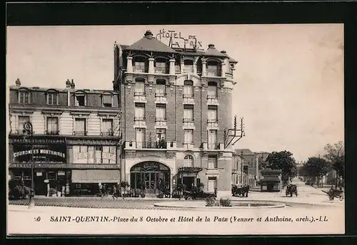 AK Saint-Quentin, Place du 8 Octobre et Hotel de la Paix