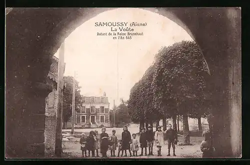 AK Samoussy, La Voute datant de la Reine Brunehaut en l`An 545