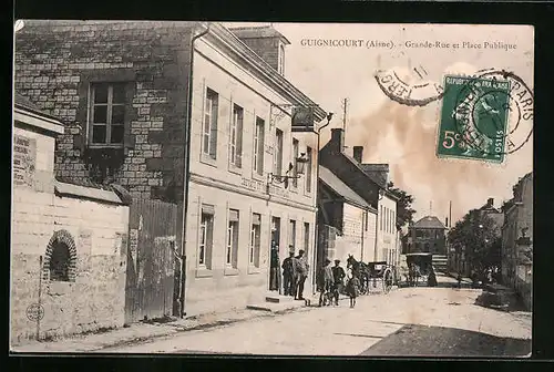 AK Guignicourt, Grande-Rue et Place Publique