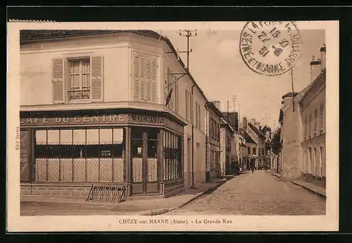 AK Chézy-sur-Marne, La Grande Rue