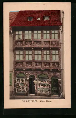 AK Wernigerode, Altes Haus in der Breitenstrasse, Vorderansicht