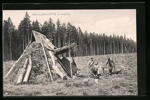 AK Köhlerhütte im Harz mit Arbeitern, Forstwirtschaft