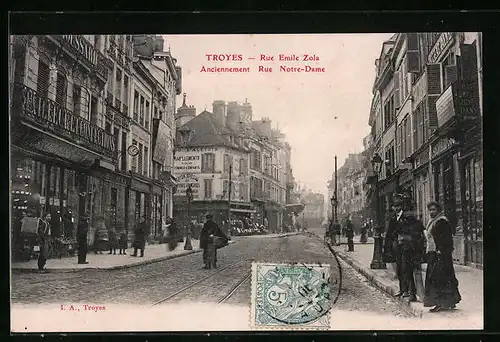 AK Troyes, Rue Emile Zola, Anciennement Rue Notre-Dame
