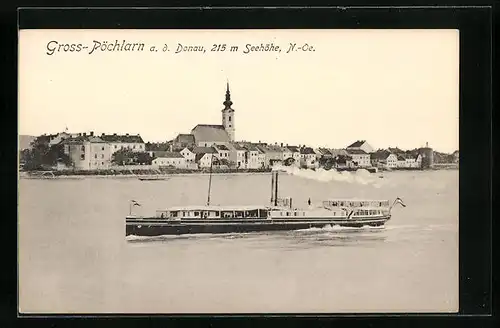 AK Gross-Pöchlarn a. d. Donau, Gesamtansicht mit Donaudampfer