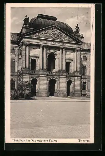 AK Dresden-Neustadt, Mittelbau des Japanischen Palais