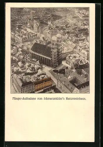 AK München, Fliegeraufnahme von Schwarzwälders Naturweinhaus