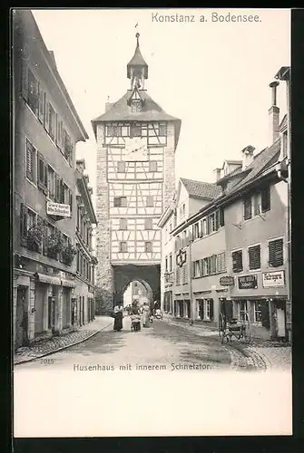 AK Konstanz a. Bodensee, Husenhaus mit innerem Schnetztor