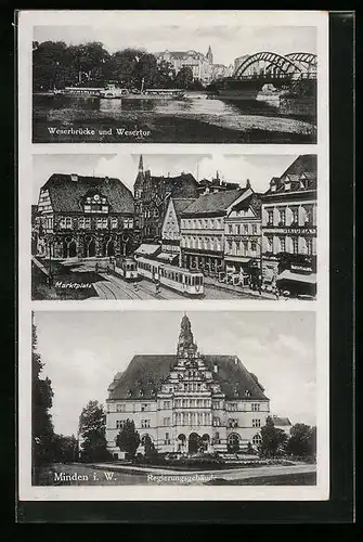 AK Minden i. W., Weserbrücke und Wesertor, Marktplatz mit Strassenbahn, Regierungsgebäude