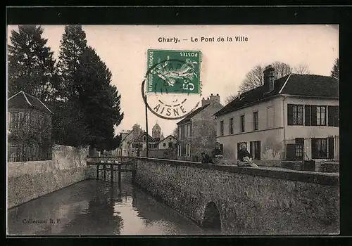 AK Charly-sur-Marne, Le Pont de la Ville