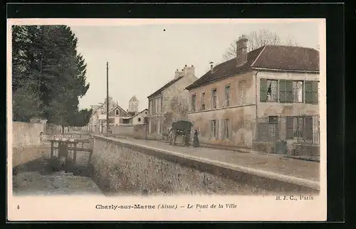 AK Charly-sur-Marne, Le Pont de la Ville