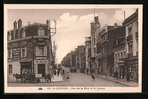 AK St-Quentin, Rue de la fere et le Casino