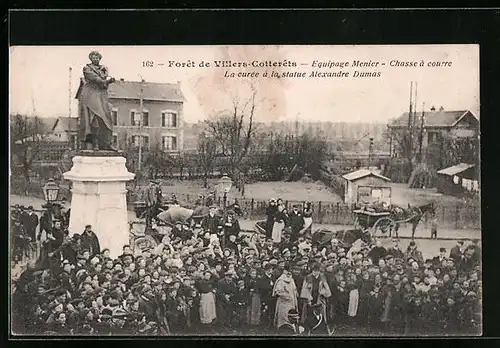 AK Foret de Villers-Cotterets, Equipage Menier, Chasse a courre, La curee a la statue Alexandre Dumas