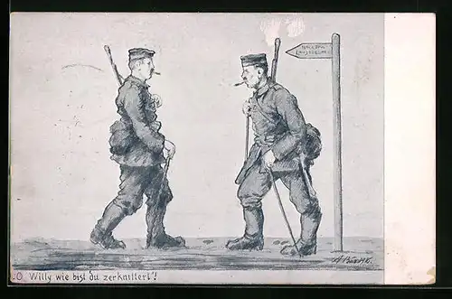 Künstler-AK O Willy wie bist du zerknittert, Soldaten treffen sich auf dem Weg, 1. Weltkrieg