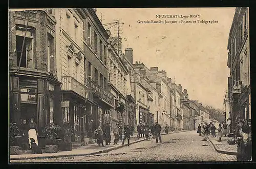 AK Neufchatel-en-Bray, Grande-Rue-St-Jacques, Postes et Télégraphes