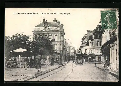 AK Caudebec-les-Elbeuf, Place et rue de la République