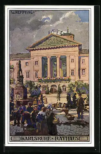Künstler-AK sign. W. Hempfing: Karlsruhe, Markt vorm Rathaus