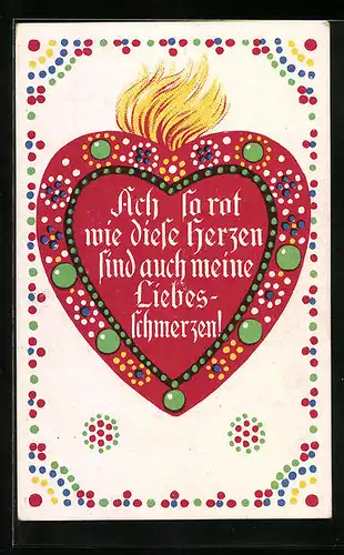Künstler-AK Ach so rot wie diese Herzen sind auch meine Liebesschmerzen!