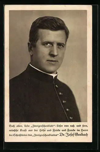 AK Portrait des Schriftleiters des Zweigroschenblattes, Dr. Josef Gorbach