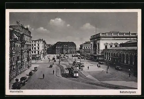AK Mannheim, Bahnhofsplatz mit Strassenbahn