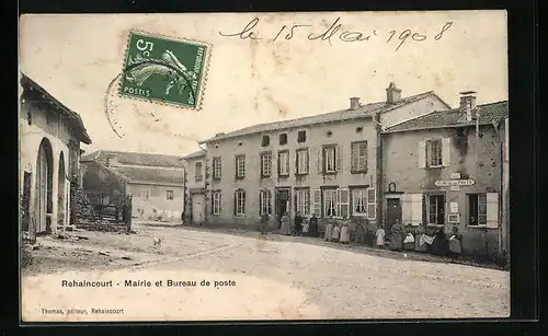 AK Rehaincourt, Mairie et Bureau de poste