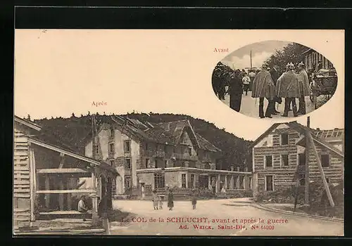 AK Le Col de la Schlucht, avant et apres la guerre