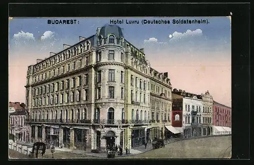 AK Bucarest, Hotel Luvru (Deutsches Soldatenheim)