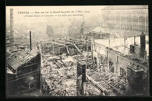 AK Troyes, Une vue sur le Grand Incendie 1914, L`Usine Doué et Lamotte, La salle des machines, Brand