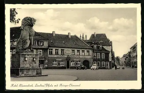 AK Landau /Pf., Hotel Blumenkorb mit Kriegerdenkmal