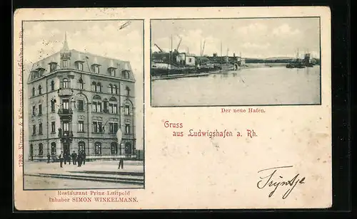 AK Ludwigshafen a. Rh., Restaurant Prinz-Luitpold und Ansicht des neuen Hafens