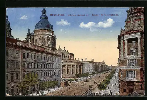 AK Budapest, Kaiser Wilhelmstrasse, Strassenbahn
