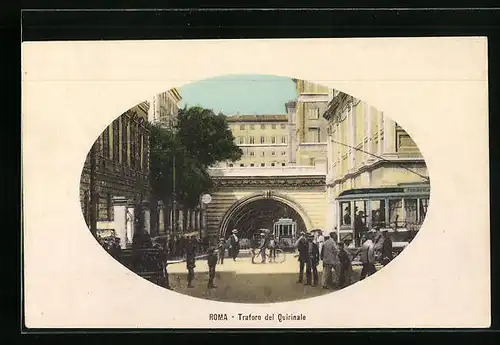 AK Roma, Traforo del Quirinale, Strassenbahn