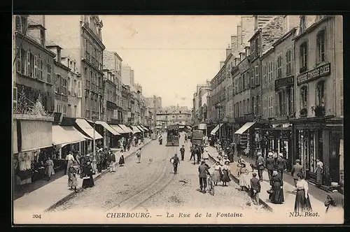 AK Cherbourg, La Rue de la Fontaine, Strassenbahn