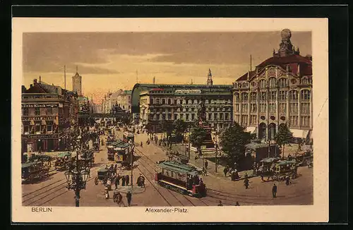 AK Berlin, Alexander-Platz mit Strassenbahnen