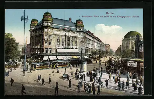 AK Berlin, Potsdamer Platz mit Blick in die Königgrätzer Strasse mit Strassenbahn