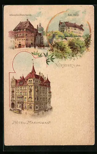 Lithographie Nürnberg, Albrecht-Dürerhaus, Kgl. Burg, Hotel Maximilian