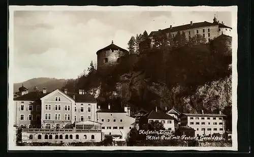 AK Kufstein, Hotel Post mit Festung Geroldseck