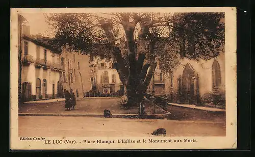 AK Le Luc, Place Blanqui, L'Eglise et le Monument aux Morts