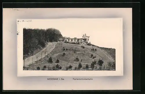 AK Meerane i. Sa., Ferienkolonienheim aus der Ferne