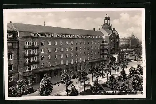 AK Mannheim, Palast-Hotel Mannheimerhof mit Strassenpartie