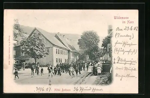 AK Wildemann im Harz, Hotel Rathaus und Strassenumzug