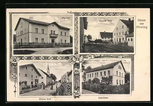 AK Otzing, Partien unteres und oberes Dorf, Pfarrhof, Schulhaus