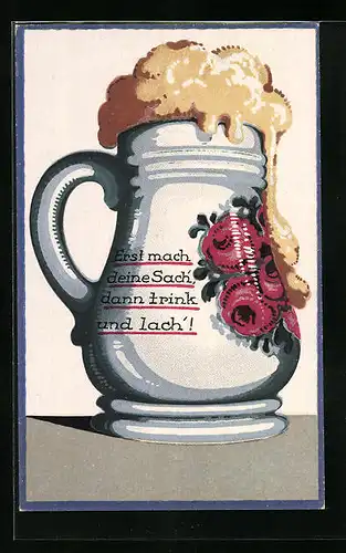 Künstler-AK Bierkrug mit Bierschaum und Spruch