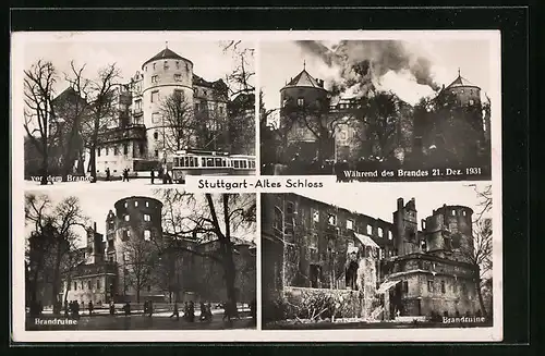 AK Stuttgart, Altes Schloss vor und nach dem Brand und als Brandruine