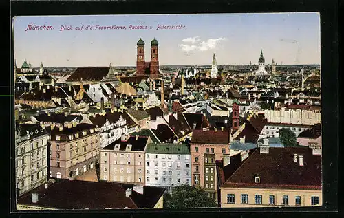 AK München, Blick auf die Frauentürme, Rathaus und Peterskirche