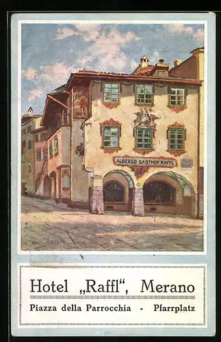 Künstler-AK Merano, Hotel Raffl, Piazza della Parrocchia