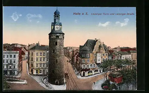 AK Halle a. Saale, Leipziger Turm und Leipziger Strasse, Blick zum Bahnhof