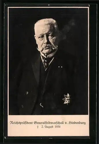 AK Paul von Hindenburg, der Reichspräsident und Generalfeldmarschall mit Eisernem Kreuz