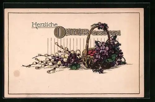 Künstler-AK Veilchen, Korb mit Ostereiern und Weidenkätzchen